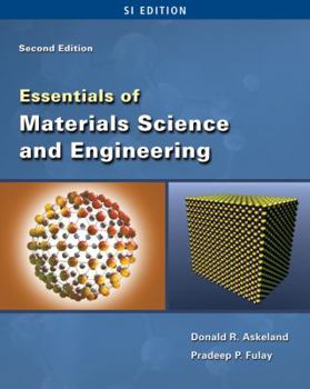 Paperback Essentials of Materials Science and Engineering: SI Edition Book