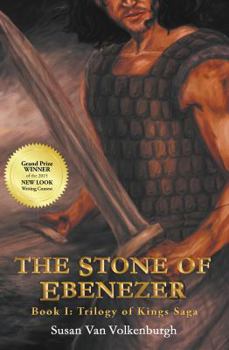 The Stone of Ebenezer - Book #1 of the Trilogy of Kings Saga