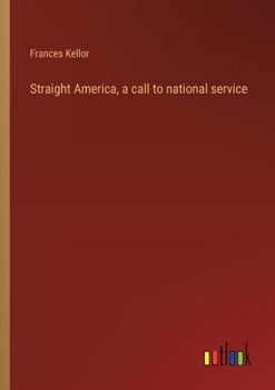 Paperback Straight America, a call to national service Book