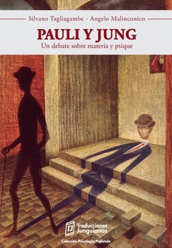 Paperback Pauli y Jung: Un debate sobre materia y psique [Spanish] Book