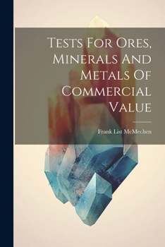 Paperback Tests For Ores, Minerals And Metals Of Commercial Value Book