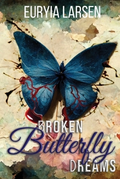 Paperback Broken Butterfly Dreams Book