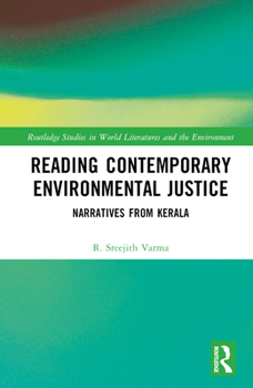 Hardcover Reading Contemporary Environmental Justice: Narratives from Kerala Book