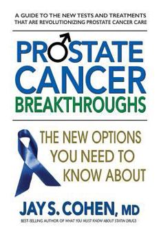 Paperback Prostate Cancer Breakthroughs: The New Options You Need to Know about Book