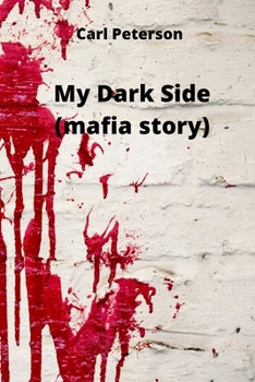 Paperback My Dark Side (mafia story) Book