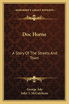 Paperback Doc Horne: A Story Of The Streets And Town Book