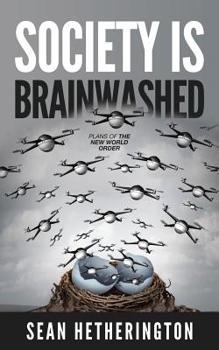 Paperback Society Is Brainwashed: Plans Of The New World Order Book