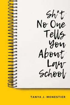 Paperback Sh*t No One Tells You About Law School Book