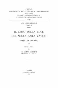 Paperback Il Libro Della Luce del Negus Zar'a Ya'qob (Mashafa Berhan), II: T. [Italian] Book