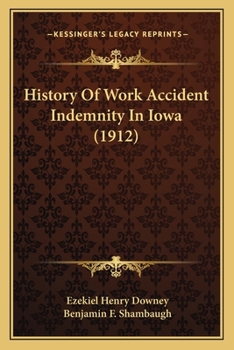 History of Work Accident Indemnity in Iowa