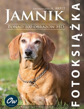 Jamnik: Fotoksiazka (Polish Edition)