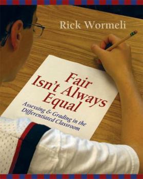 Paperback Fair Isn't Always Equal: Assessing & Grading in the Differentiated Classroom Book
