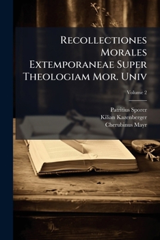 Paperback Recollectiones Morales Extemporaneae Super Theologiam Mor. Univ; Volume 2 Book