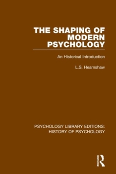 Paperback The Shaping of Modern Psychology: An Historical Introduction Book