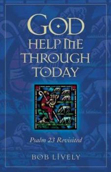 Hardcover God Help Me Through Today Book