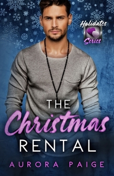 Paperback The Christmas Rental: The Holidates Series, Book 1 Book