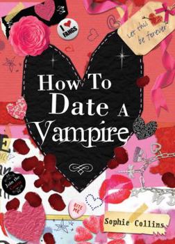 Hardcover How to Date a Vampire Book