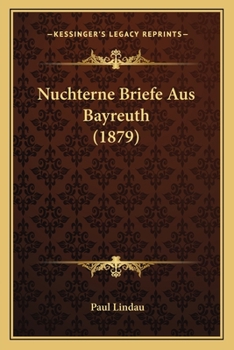 Paperback Nuchterne Briefe Aus Bayreuth (1879) [German] Book