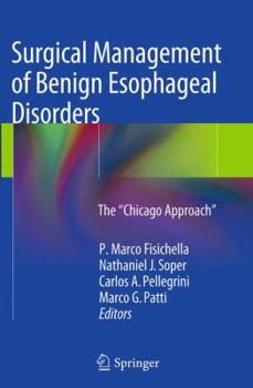 Paperback Surgical Management of Benign Esophageal Disorders: The "Chicago Approach" Book