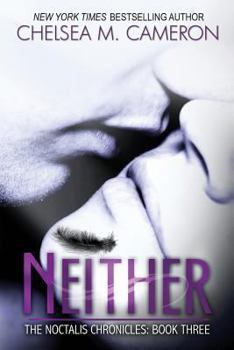Paperback Neither (The Noctalis Chronicles, Book Three) Book