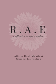 Affirm Heal Manifest Journal