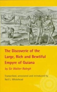 Paperback The Discoverie of the Large, Rich, and Bewtiful Empyre of Guiana Book