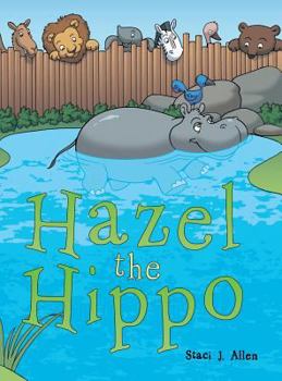 Hardcover Hazel the Hippo Book