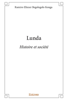 Paperback Lunda: Histoire et société [French] Book