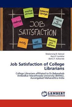 Paperback Job Satisfaction of College Librarians Book