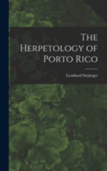 Hardcover The Herpetology of Porto Rico Book