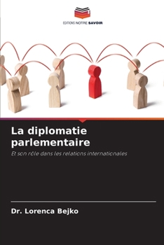 Paperback La diplomatie parlementaire [French] Book