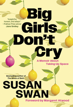 Hardcover Big Girls Don't Cry: A Memoir About Taking Up Space Book