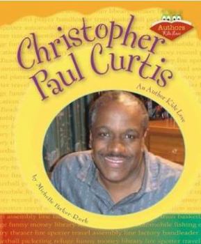 Library Binding Christopher Paul Curtis: An Author Kids Love Book
