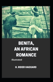Benita, An African Romance Illustrated