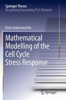 Paperback Mathematical Modelling of the Cell Cycle Stress Response Book