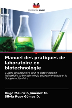 Paperback Manuel des pratiques de laboratoire en biotechnologie [French] Book
