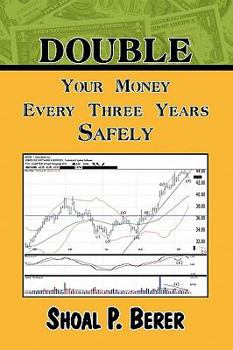 Hardcover Double Your Money Every Three Years Safely Book