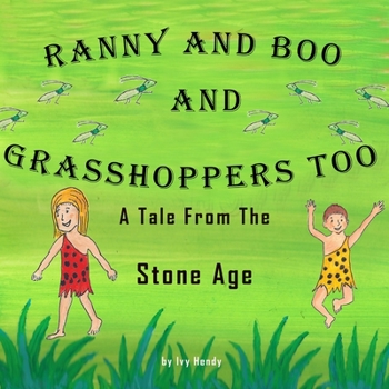 Paperback Ranny and Boo and Grasshoppers Too Book