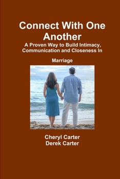 Paperback Connect With One Another A Proven Way to Build Intimacy, Communication and Closeness in Marriage Book