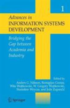 Paperback Advances in Information Systems Development 2-Volume Set: Bridging the Gap Between Academia and Industry Book