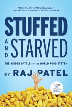 Paperback Stuffed and Starved: The Hidden Battle for the World Food System - Revised and Updated Book