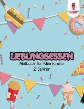 Paperback Lieblingsessen: Malbuch für Kleinkinder 2 Jahren [German] Book