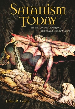 Hardcover Satanism Today: An Encyclopedia of Religion, Folklore, and Popular Culture Book