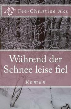 Paperback Während der Schnee leise fiel [German] Book