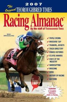 Paperback The Original Thoroughbred Times Racing Almanac, 2007 Book