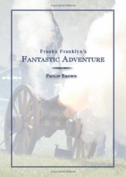 Paperback Franky Franklyn's Fantastic Adventure Book