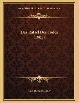 Paperback Das Ratsel Des Todes (1905) [German] Book