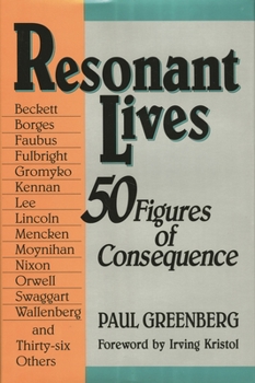 Hardcover Resonant Lives: Fifty Figures of Consequence Book