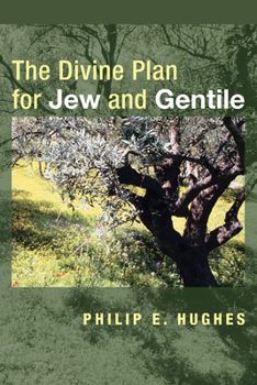 Paperback The Divine Plan for Jew and Gentile Book