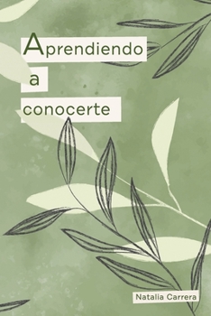 Paperback Aprendiendo a conocerte [Spanish] Book